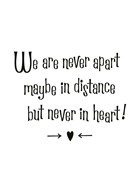 quote kaart we are never apart maybe in distance but never in heart